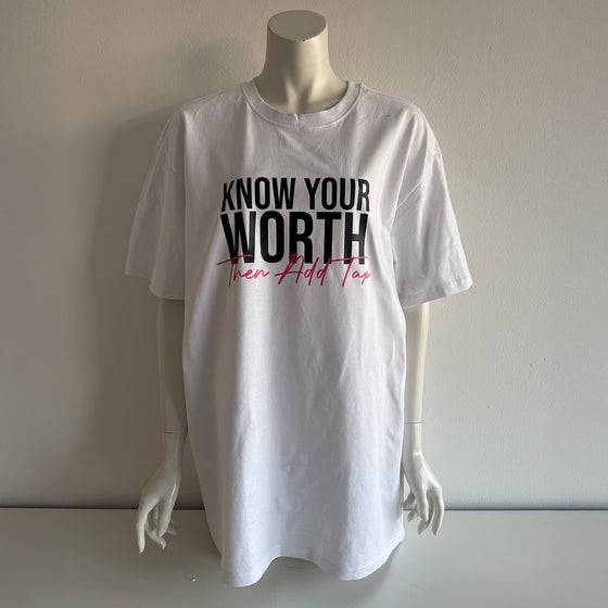 Know Your Worth White T-Shirt