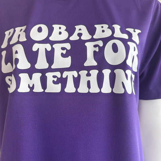 Probably Late For Something Purple Technical T-shirt