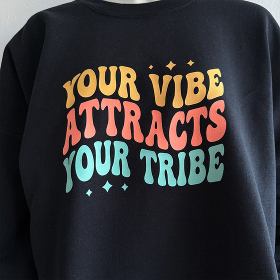 Your Vibe Black Sweatshirt